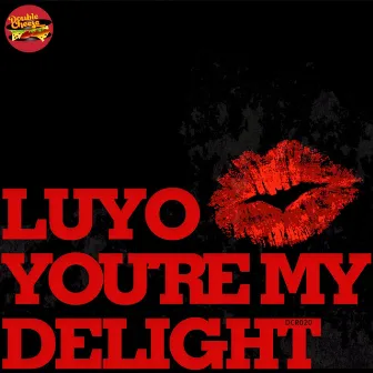 You're My Delight by Luyo