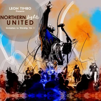 Invitation To Worship Vol. 1 by Northern Lights United