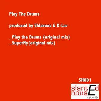 Play The Drums by Shlavens