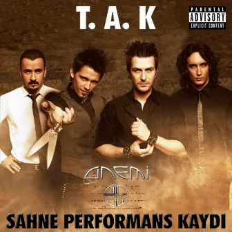 T.A.K (Sahne Performans Kaydı) by Anemi