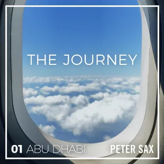 Abu Dhabi 01 - The Journey (Radio Edit) by Peter Sax