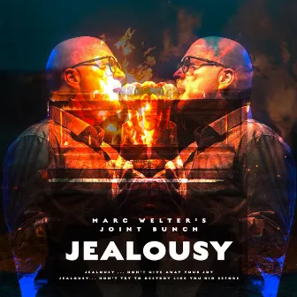 Jealousy by Marc Welter's Joint Bunch