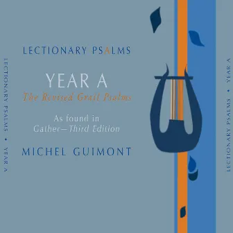 Michel Guimont: Lectionary Psalms, Year A by Robert Valle