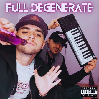 Full Degenerate by Lil Swoop