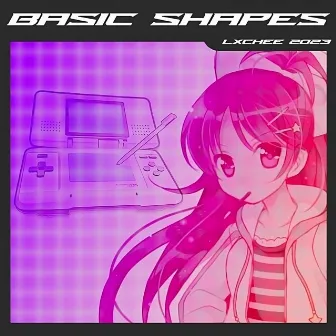 Basic Shapes by Lxchee