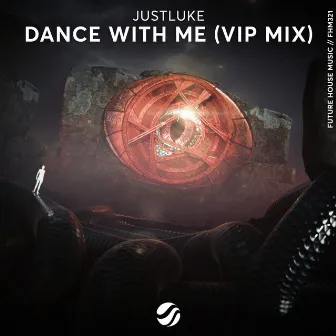 Dance With Me (VIP Mix) by JustLuke