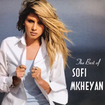 The Best Of Sofi Mkheyan by Sofi Mkheyan