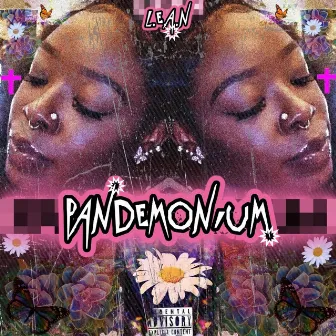 Pandemonium by L.E.A.N