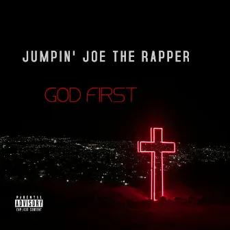 God First by Jumpin' Joe The Rapper