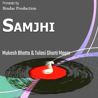 Samjhi Samjhi by Tulasi Gharti Magar