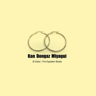 Kan Dongaz Miyagui by El Eska