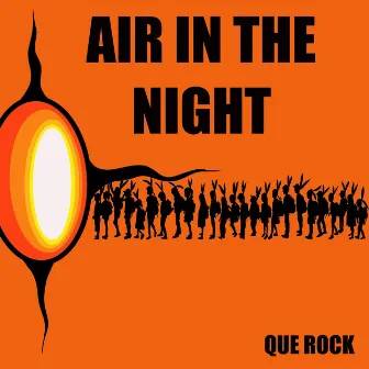 Air in the Night by Que Rock