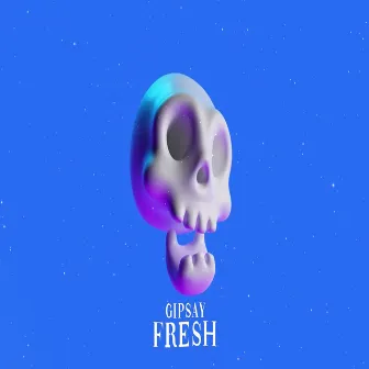 Fresh by GipSay