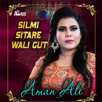 Silmi Sitare Wali Gut by Aman Ali