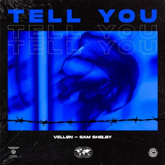 Tell You by Sam Shelby