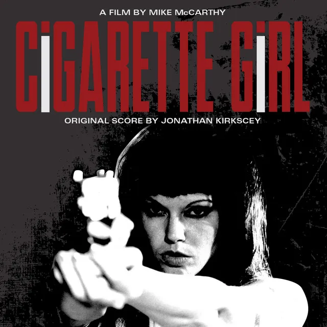 Cigarette Girl: Music from the Motion Picture