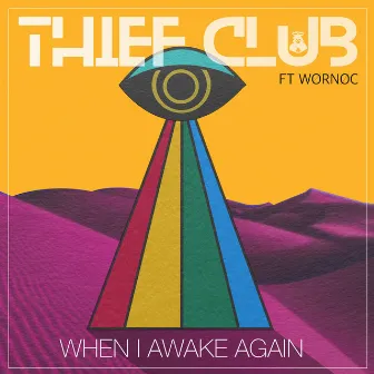 When I Awake Again by Thief Club