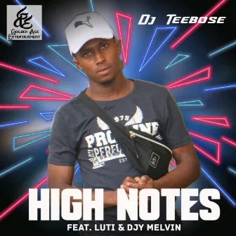 High Notes by Dj Teebose