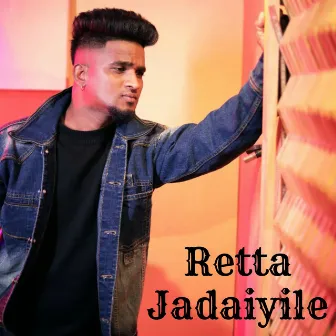 Retta Jadaiyile by Gana Vinayagam