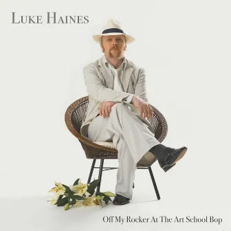 Off My Rocker At The Art School Bop by Luke Haines