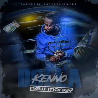 New Money by Kenno Dolla