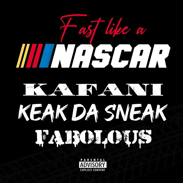 Fast (Like A Nascar) (feat. Remix)