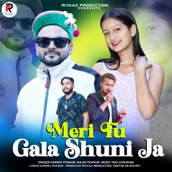 MERI TU GALA SHUNI JA by Rajni Thakur