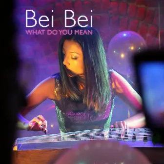 What Do You Mean by Bei Bei