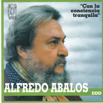 Con la Conciencia Tranquila by Alfredo Abalos