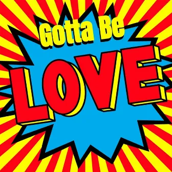 Gotta Be Love (Radio Edit) by James Tennant