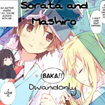 Sorata and Mashiro. (The Pet Girl of Sakurasou) by Dwandonly