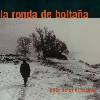 País de anochecida by La Ronda de Boltaña