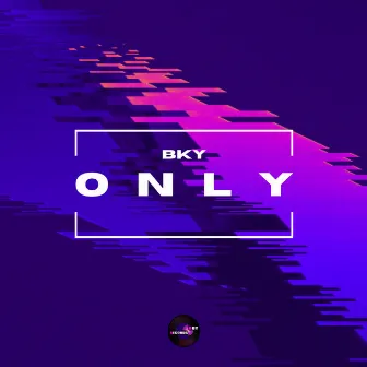 Only by BKY