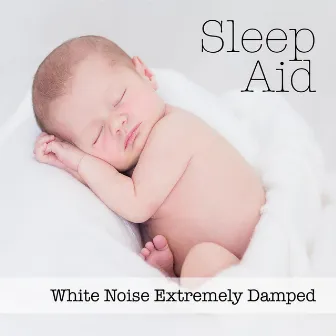 White Noise Extremely Damped by Sleep Aid