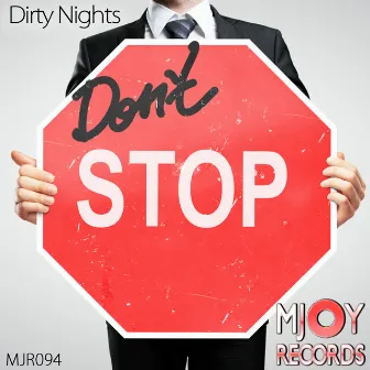 Don't Stop by Dirty Nights