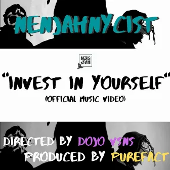 Invest in Yourself by Nenjah Nycist