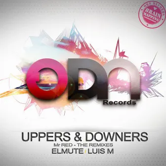 Uppers & Downers - The Remixes by Mr. Red