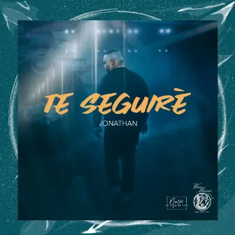 Te Seguiré by Jonathan