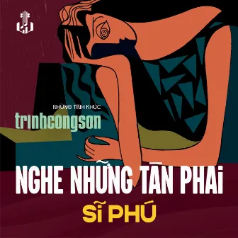 Nghe Những Tàn Phai (1989) [Remastered] by Sĩ Phú