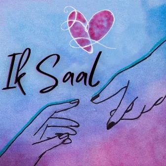 Ik Saal by Krrish Sadana