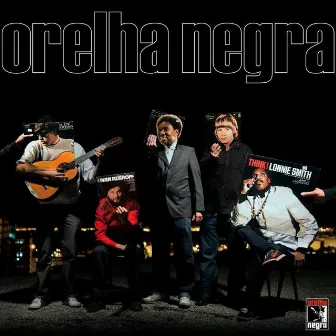 Orelha Negra by Orelha Negra