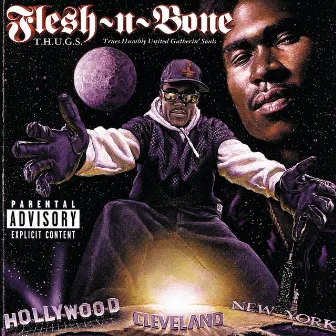 T.H.U.G.S. : Trues Humbly United Gatherin' Souls by Flesh-n-Bone