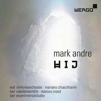 Mark Andre: Hij by Mark Andre