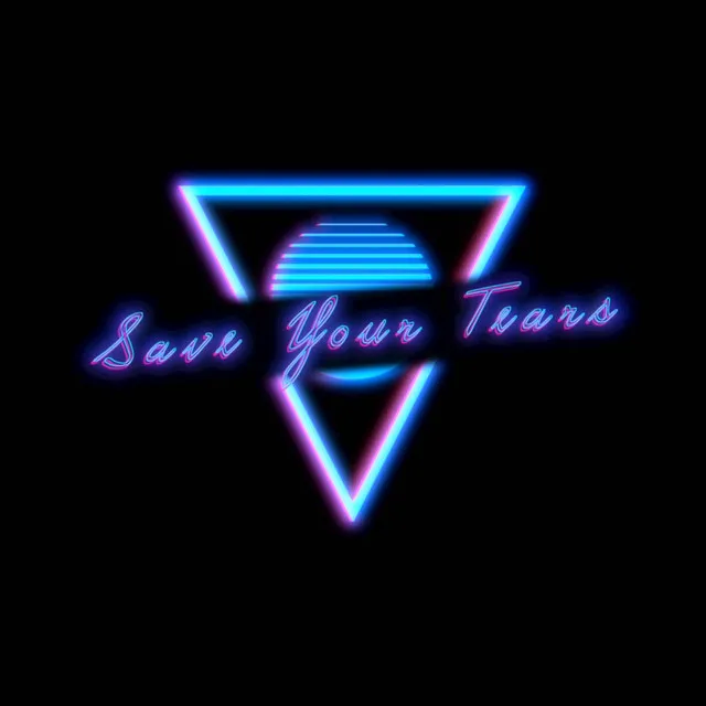 Save Your Tears - Cover