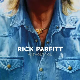 Without You by Rick Parfitt