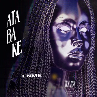 ATABAKE (Deluxe) by Enme