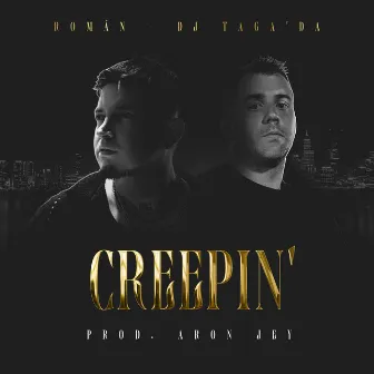 Creepin' by DJ Taga'Da