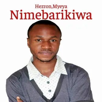 Nimebarikiwa by Hezron