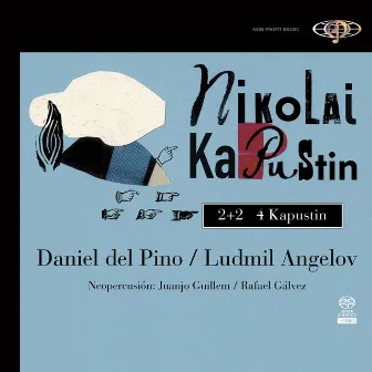 Nikolai Kapustin: 2+2 4 by Ludmil Angelov