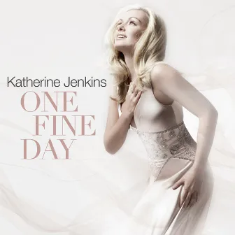 One Fine Day by Katherine Jenkins